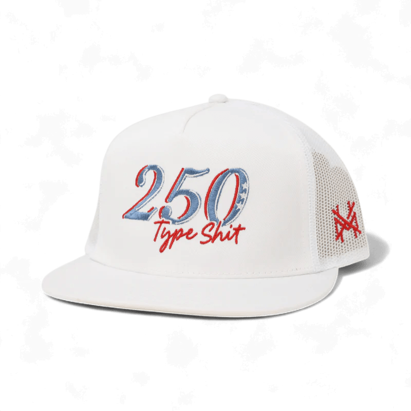 250 Type Sh*t Trucker Hat