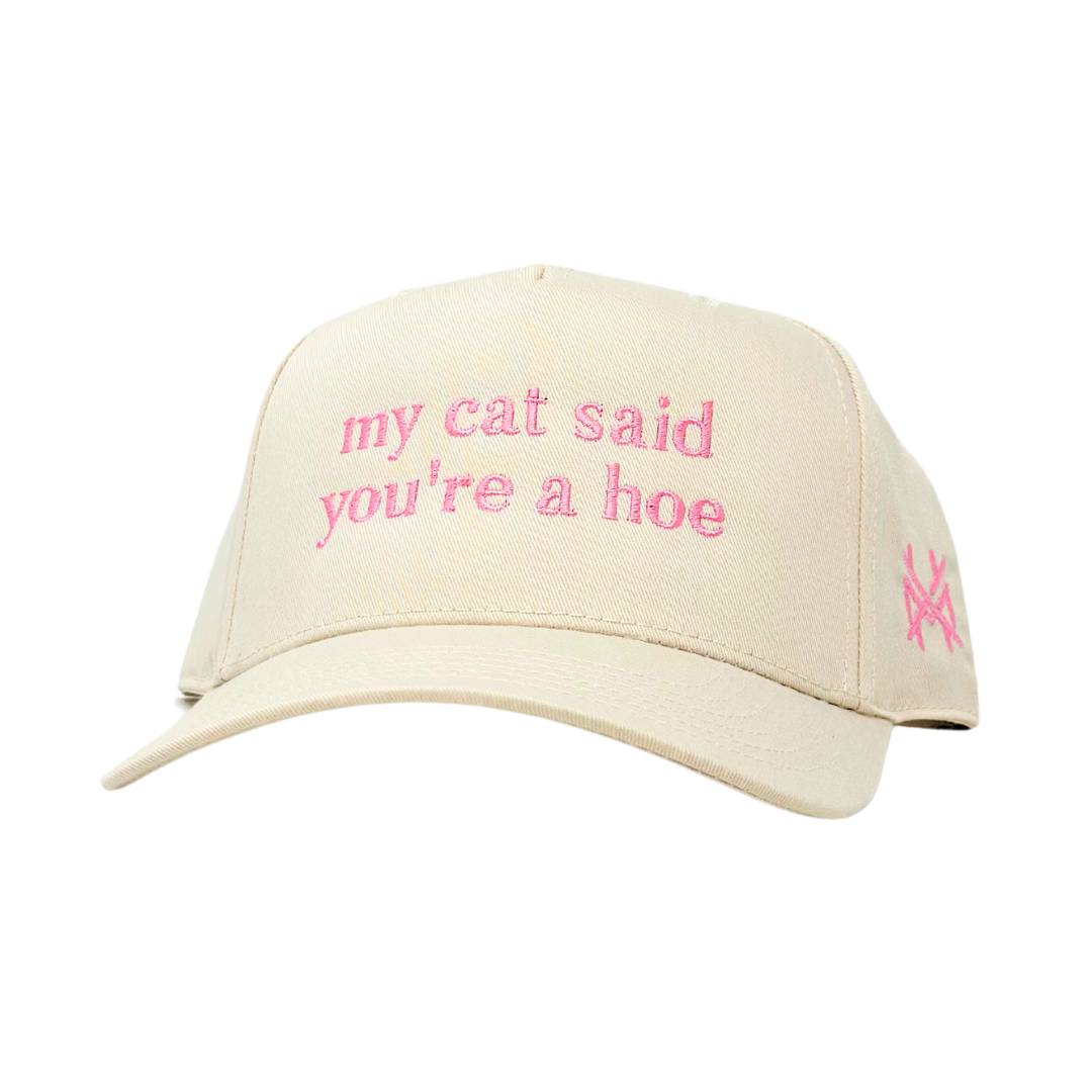 My Cat Said You're A Hoe