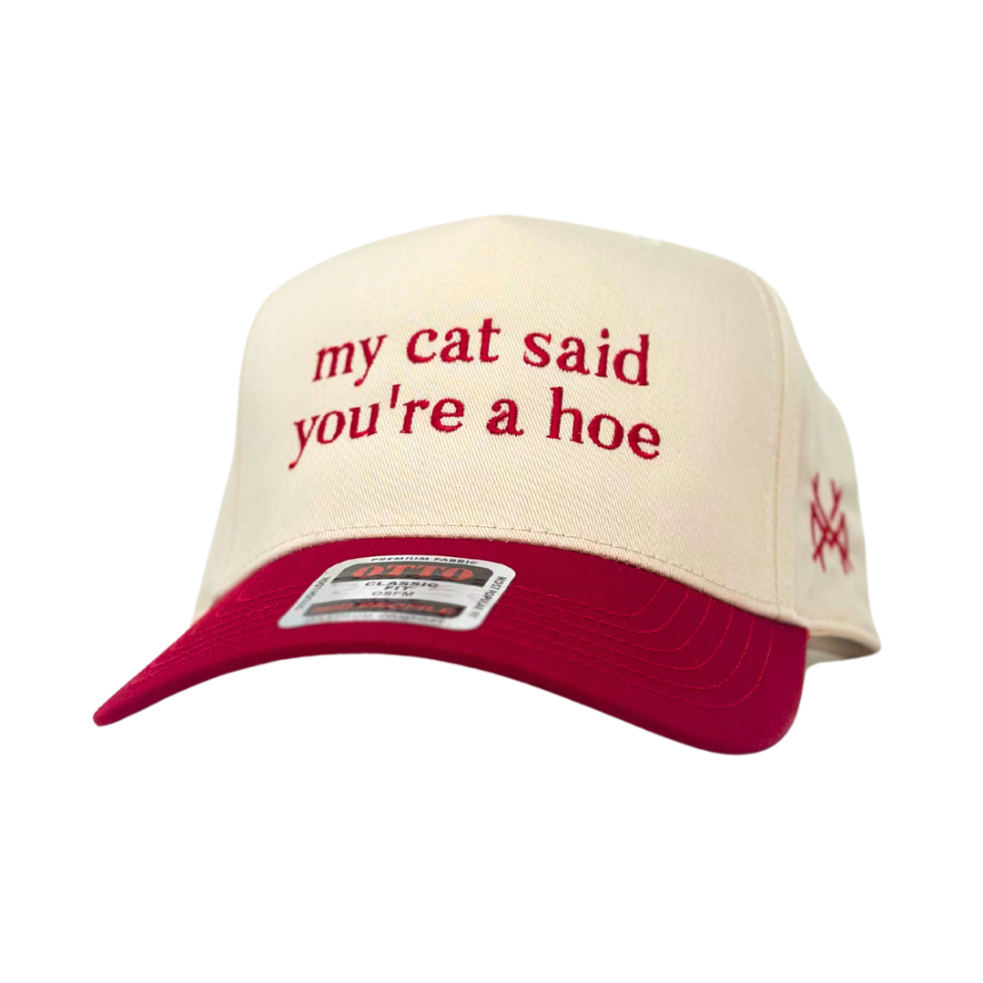 My Cat Said You're A Hoe