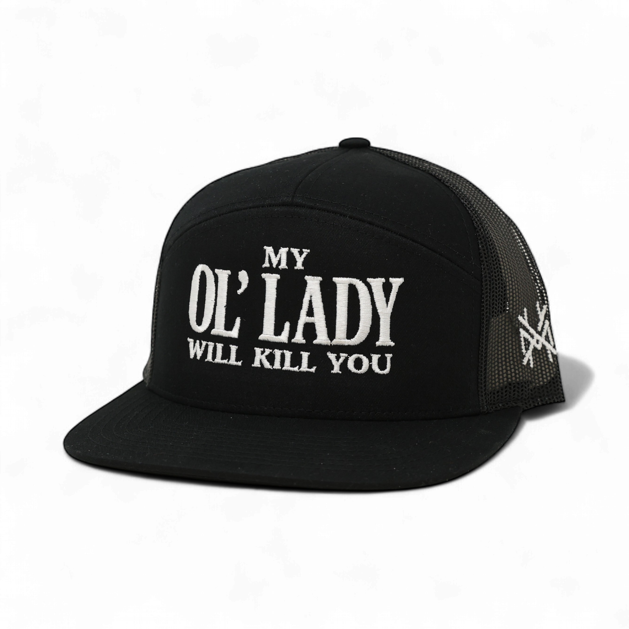 My Ol Lady Will Kill You Trucker Hat