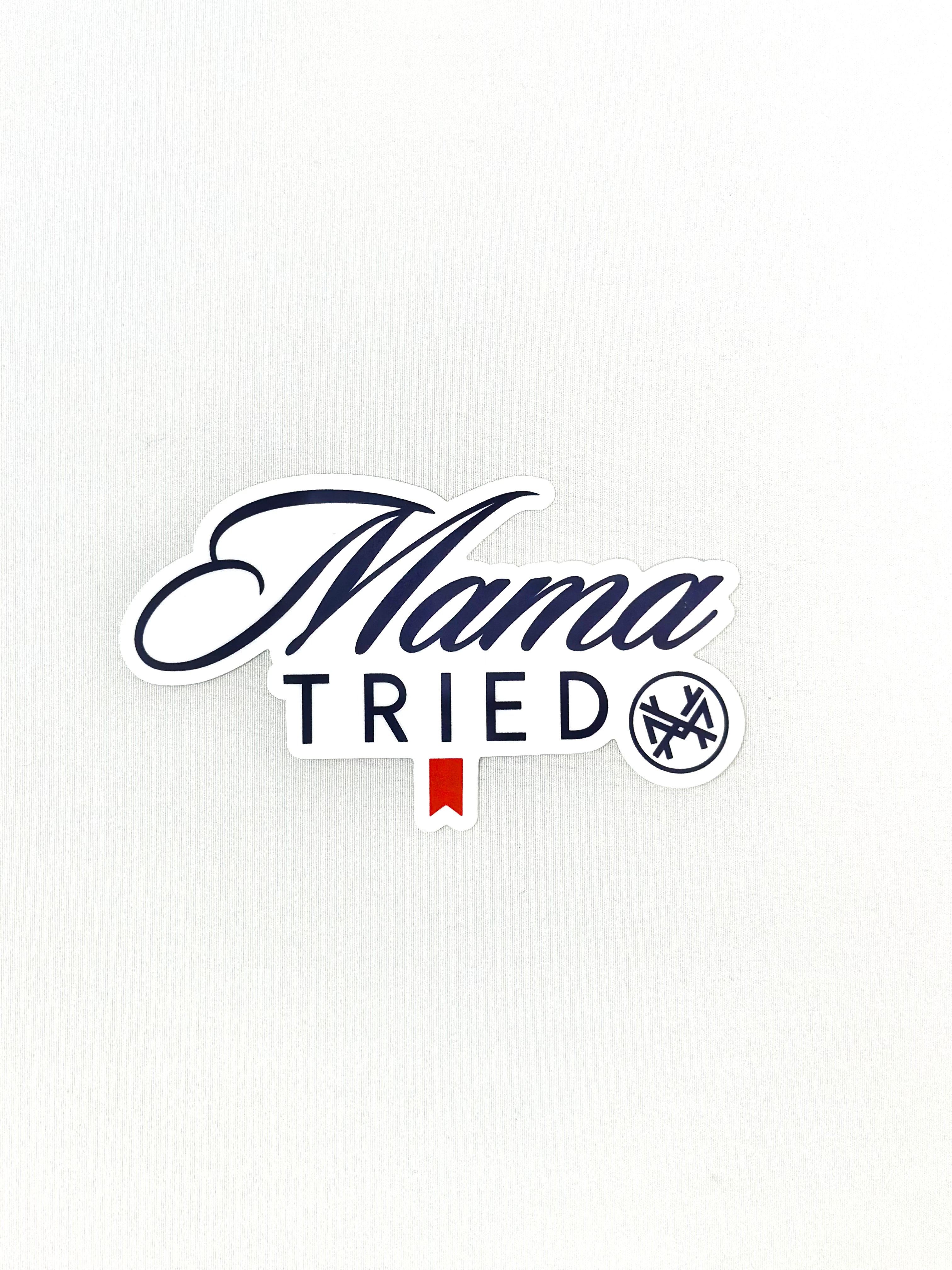 Mama Tried Sticker