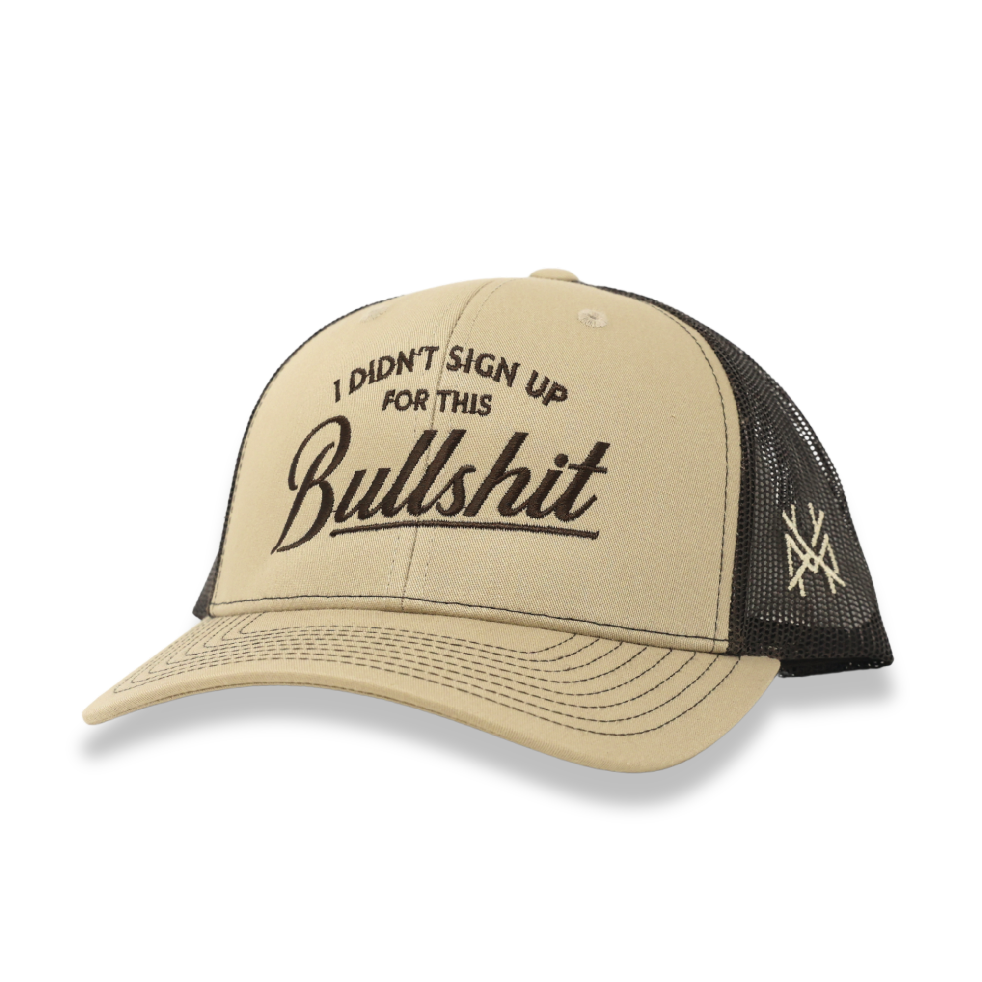 I Didn't Sign Up For This Bullshit