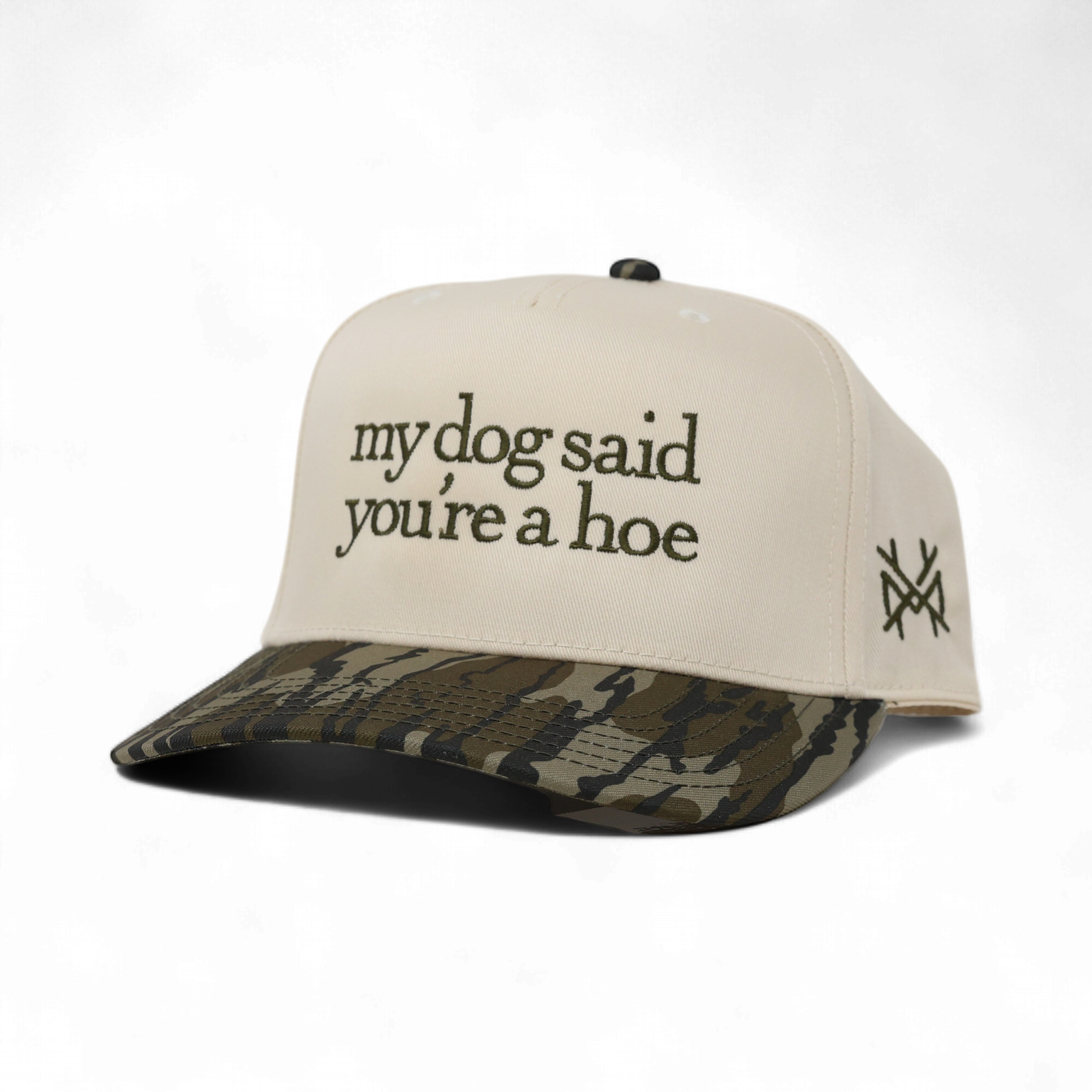 My Dog Said You're a Hoe Trucker Hat