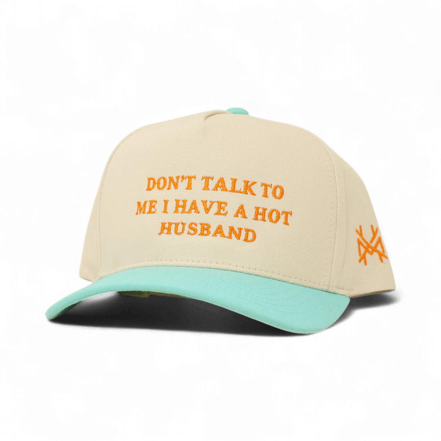 Don't Talk To Me I Have A Hot Husband Snapback Hat | madhatter