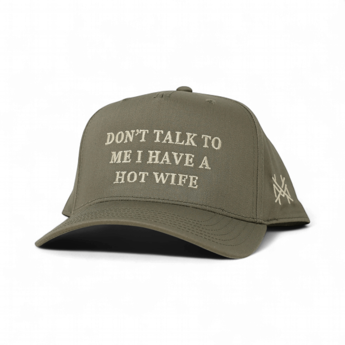 Don't Talk To Me I Have A Hot Wife Snapback Hat | madhatter