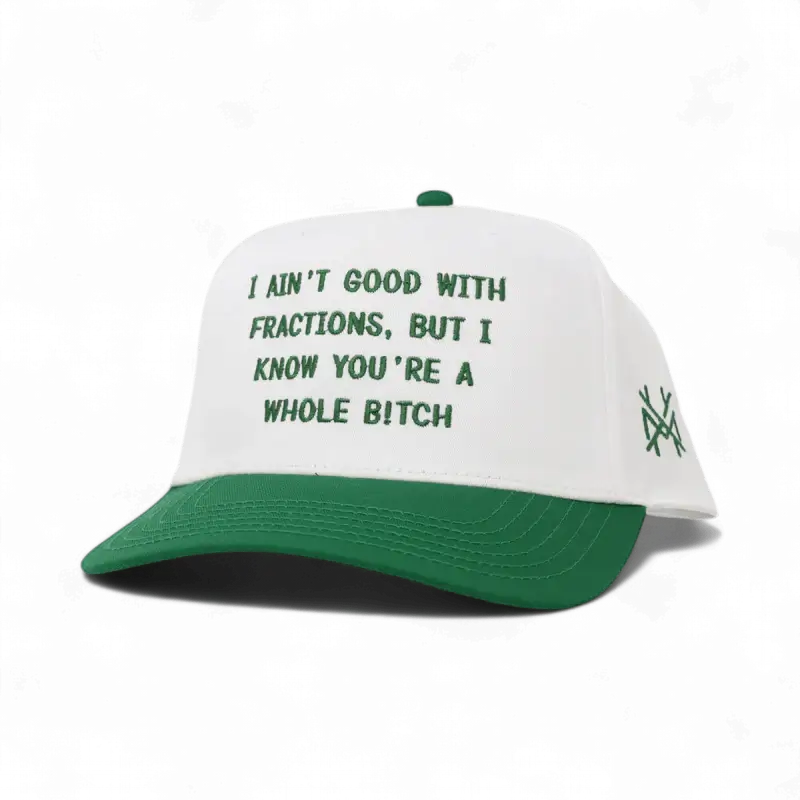 I ain't Good with Fractions Trucker Hat