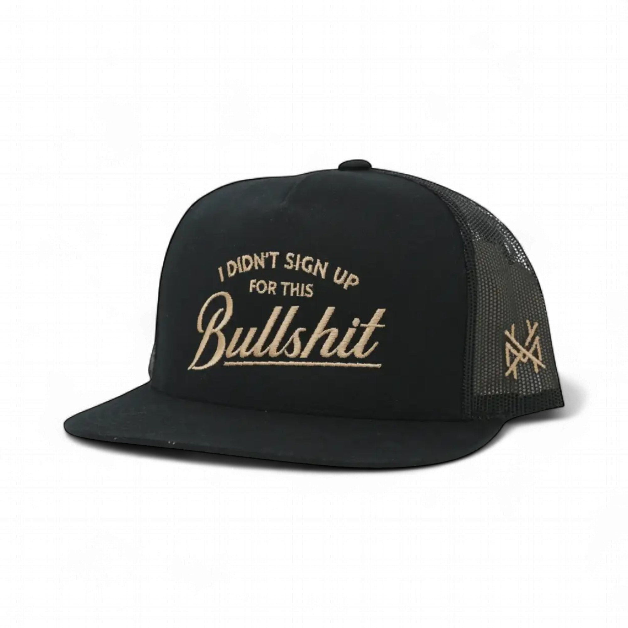 I Didn't Sign Up For This Bullshit Snapback Hat | madhatter