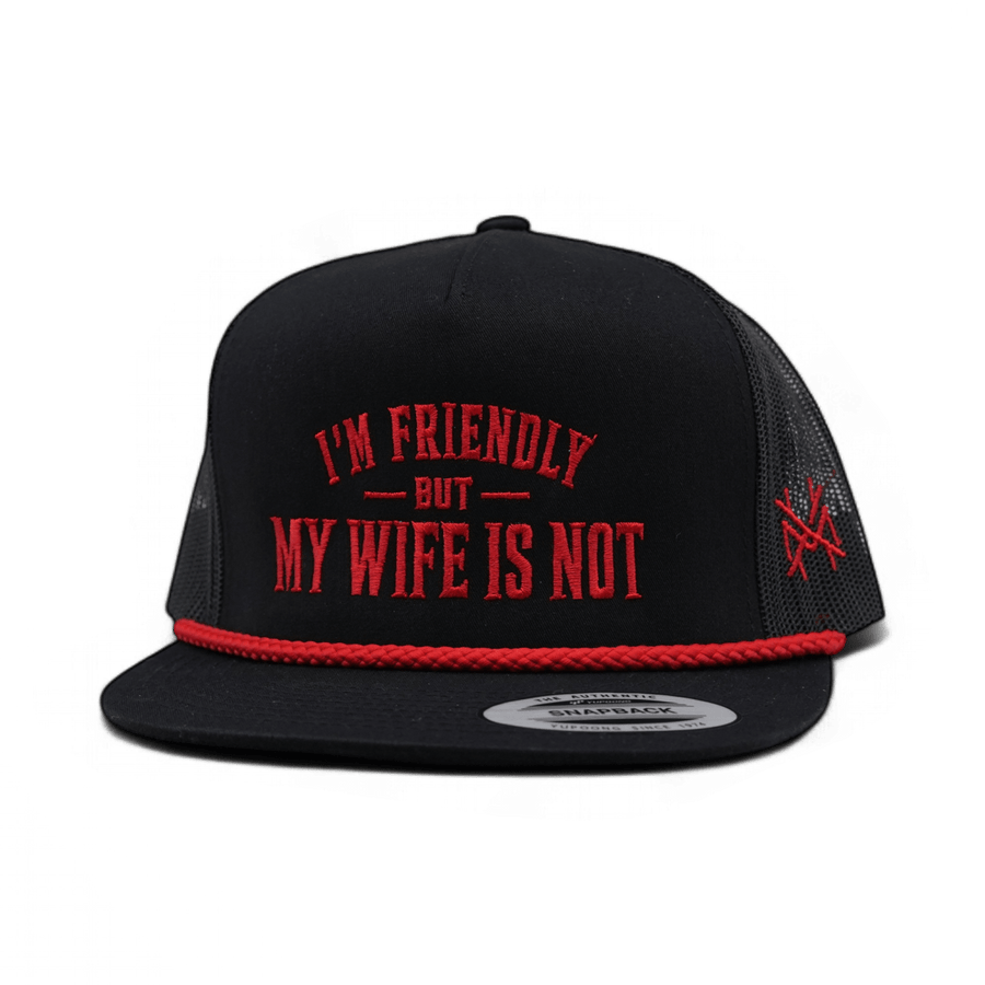 I'm Friendly My Wife is Not Snapback Hat | madhatter
