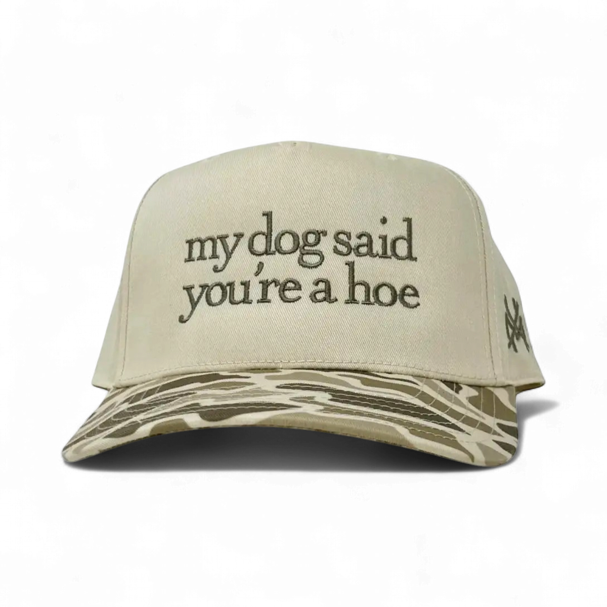 My Dog Said You're a Hoe Trucker Hat