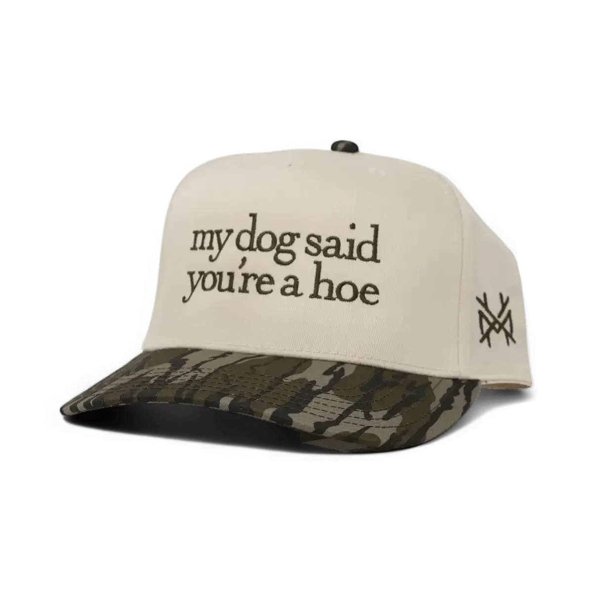 My Dog Said You're a Hoe Trucker Hat