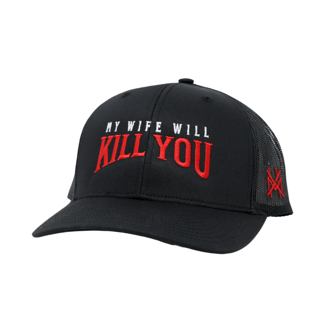 My Wife Will Kill You - The Mad Hatter Company