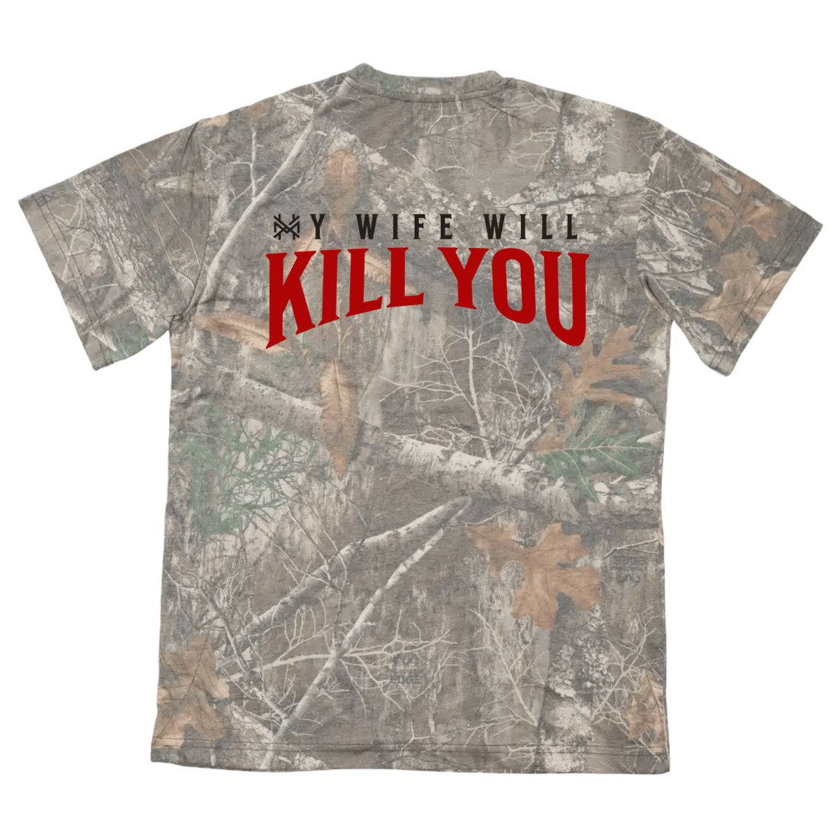 My Wife Will Kill You T-Shirt - The Mad Hatter Company