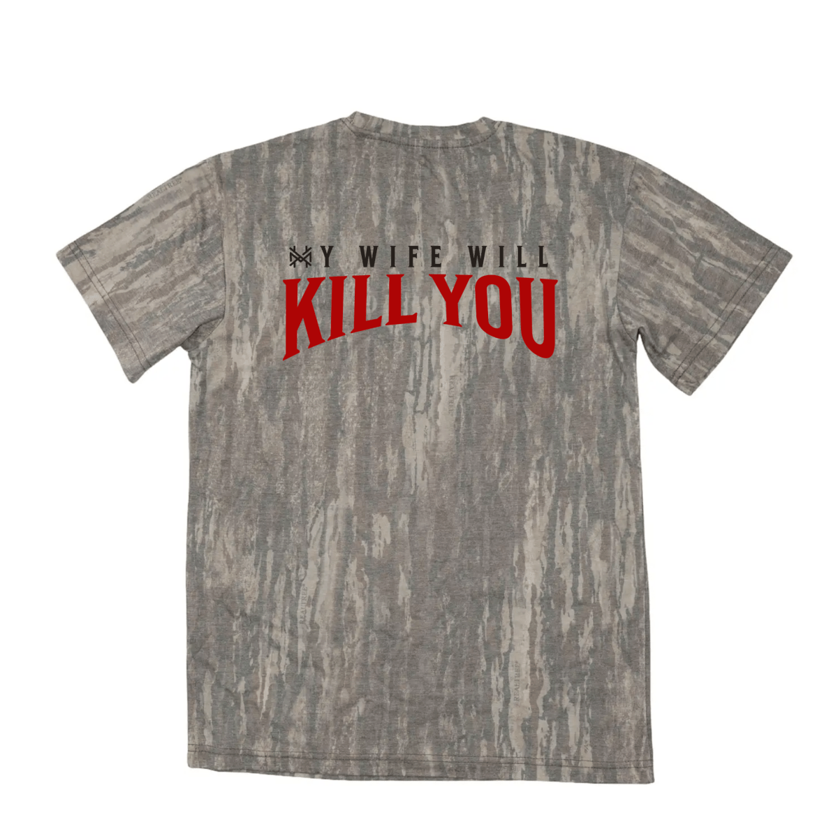 My Wife Will Kill You T-Shirt - The Mad Hatter Company