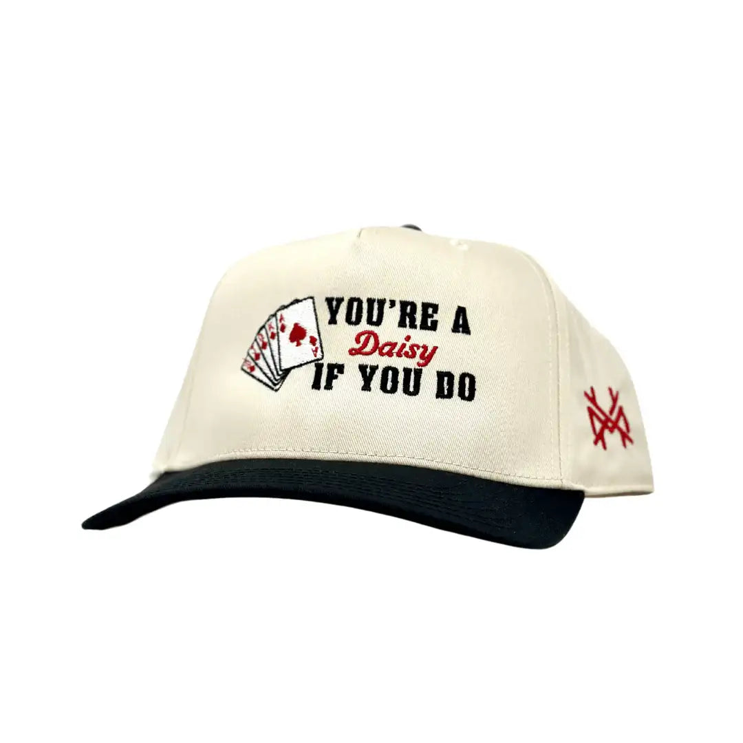 You're A Daisy If You Do - The Mad Hatter Company